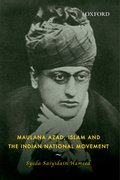 Cover for Maulana Azad, Islam and the Indian National Movement