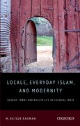 Cover for Locale, Everyday Islam, and Modernity