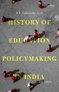 Cover for History of Education Policymaking in India, 1947-2016