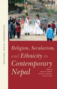 Cover for Religion, Secularism, and Ethnicity in Contemporary Nepal (OIP)