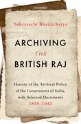Cover for Archiving the British Raj