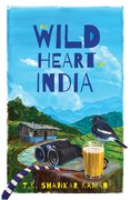 Cover for The Wild Heart of India