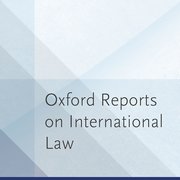 Cover for Oxford Reports on International Law - 9780199533671