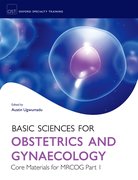 Cover for Basic Sciences for Obstetrics and Gynaecology: Core Material for MRCOG Part 1