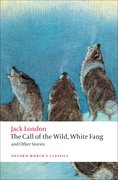 Cover for The Call of the Wild, White Fang, and Other Stories