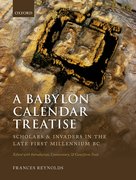 Cover for A Babylon Calendar Treatise: Scholars and Invaders in the Late First Millennium BC