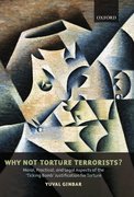 Cover for Why Not Torture Terrorists?