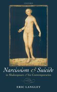 Cover for Narcissism and Suicide in Shakespeare and his Contemporaries