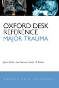 Cover for Oxford Desk Reference - Major Trauma