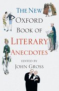 Cover for The New Oxford Book of Literary Anecdotes