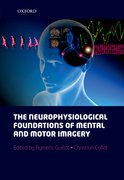 Cover for The neurophysiological foundations of mental and motor imagery