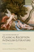 Cover for The Oxford History of Classical Reception in English Literature