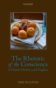 Cover for The Rhetoric of the Conscience in Donne, Herbert, and Vaughan