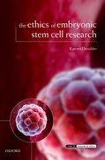 Cover for The Ethics of Embryonic Stem Cell Research