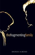 Cover for The Fragmenting Family