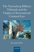 Cover for The Nuremberg Military Tribunals and the Origins of International Criminal Law