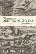 Cover for A Commentary on Quintus of Smyrna, <em>Posthomerica</em> 14