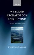 Cover for Wetland Archaeology and Beyond