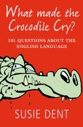 Cover for What Made The Crocodile Cry?