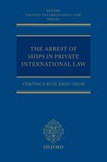 Cover for The Arrest of Ships in Private International Law