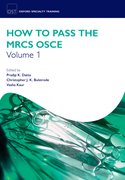 Cover for How to Pass the MRCS OSCE Volume 1