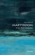 Cover for Martyrdom: A Very Short Introduction