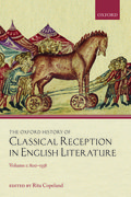 Cover for The Oxford History of Classical Reception in English Literature