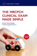 Cover for The MRCPCH Clinical Exam Made Simple