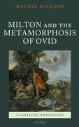 Cover for Milton and the Metamorphosis of Ovid