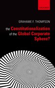 Cover for The Constitutionalization of the Global Corporate Sphere
