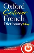 Cover for Oxford Colour French Dictionary Plus