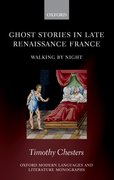 Cover for Ghost Stories in Late Renaissance France