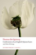 Cover for Confessions of an English Opium-Eater and Other Writings