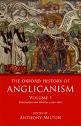 Cover for The Oxford History of Anglicanism, Volume I