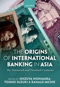Cover for The Origins of International Banking in Asia