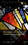 Cover for The Salvation of Atheists and Catholic Dogmatic Theology