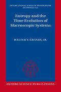Cover for Entropy and the Time Evolution of Macroscopic Systems