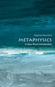 Cover for Metaphysics: A Very Short Introduction