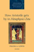 Cover for How Aristotle Gets By In <em>Metaphysics Zeta</em>