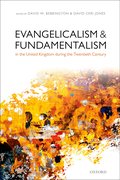 Cover for Evangelicalism and Fundamentalism in the United Kingdom during the Twentieth Century