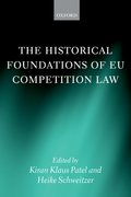 Cover for The Historical Foundations of EU Competition Law