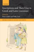 Cover for Inscriptions and their Uses in Greek and Latin Literature