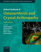 Cover for Oxford Textbook of Osteoarthritis and Crystal Arthropathy, third edition