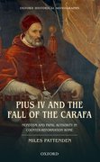 Cover for Pius IV and the Fall of The Carafa