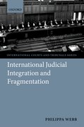 Cover for Judicial Integration and Fragmentation in the International Legal System