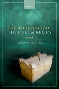 Cover for The Beginnings of the Cult of Relics