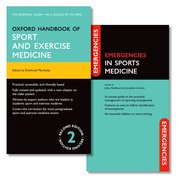 Cover for Oxford Handbook of Sport and Exercise Medicine and Emergencies in Sports Medicine Pack