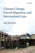 Cover for Climate Change, Forced Migration, and International Law