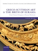 Cover for Greco-Scythian Art and the Birth of Eurasia - 9780199682331