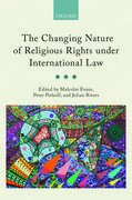 Cover for The Changing Nature of Religious Rights under International Law